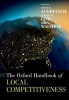 The Oxford Handbook of Local Competitiveness (Hardcover) - David B Audretsch Photo