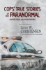 Cops' True Stories of the Paranormal - Ghost, UFOs, and Other Shivers (Paperback) - Loren W Christensen Photo