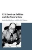 C. S. Lewis on Politics and the Natural Law (Hardcover) - Justin Buckley Dyer Photo