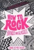 How to Rock Braces and Glasses (Paperback) - Meg Haston Photo