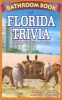 Bathroom Book of Florida Trivia - Weird, Wacky and Wild (Paperback) - Michael Shaffer Photo