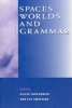 Spaces, Worlds and Grammar (Paperback, New edition) - Gilles Fauconnier Photo