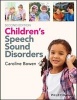 Children's Speech Sound Disorders (Paperback, 2nd Revised edition) - Caroline Bowen Photo