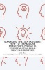 Managing the Mental Game - How to Think More Effectively, Navigate Uncertainty, a (Paperback) - Jeff Boss Photo