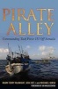 Pirate Alley - Commanding Task Force 151 Off Somalia (Hardcover) - Terry McKnight Photo