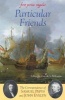 Particular Friends - The Correspondence of  and John Evelyn (Paperback, New edition) - Samuel Pepys Photo