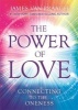 The Power of Love - Connecting to the Oneness (Hardcover) - James Van Praagh Photo