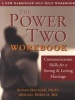 Power of Two Workbook - Communications Skills for a Strong and Loving Marriage (Paperback) - Susan Heitler Photo