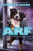 Arf: A Bowser and Birdie Novel (Hardcover) - Spencer Quinn Photo