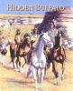 Hidden Buffalo (Paperback) - Rudy Wiebe Photo