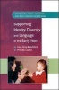 Supporting Identity, Diversity and Language in the Early Years (Paperback) - Iram Siraj Blatchford Photo