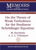 On the Theory of Weak Turbulence for the Nonlinear Schrodinger Equation (Paperback) - M Escobedo Photo