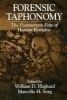 Forensic Taphonomy - The Postmortem Fate of Human Remains (Hardcover) - William D Haglund Photo