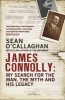 James Connolly - My Search for the Man, the Myth and His Legacy (Hardcover) - Sean OCallaghan Photo