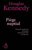 Piege Nuptial (French, Paperback) - Douglas Kennedy Photo