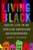 Living Black - Social Life in an African American Neighborhood (Paperback) - Mark S Fleisher Photo