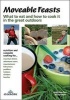 Moveable Feasts - What to Eat and How to Cook it in the Great Outdoors. (Paperback) - Amy Jane Beer Photo