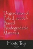 Degradation of Poly (Lactide)-Based Biodegradable Materials (Hardcover) - Hideto Tsuji Photo