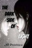 The Dark Side of Light (Paperback) - Jill Province Photo