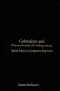 Colonialism and Postcolonial Development - Spanish America in Comparative Perspective (Hardcover) - James Mahoney Photo