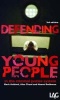 Defending Young People in the Criminal Justice System (Paperback, 3rd Revised edition) - Mark Ashford Photo