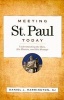 Meeting St. Paul Today - Understanding the Man, His Mission, and His Message (Paperback) - Daniel J Harrington Photo