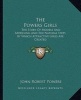 The Powers Girls - The Story of Models and Modeling and the Natural Steps by Which Attractive Girls Are Created (Paperback) - John Robert Powers Photo