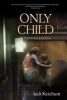 Only Child (Paperback, 2nd) - Jack Ketchum Photo