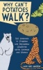 Why Can't Potatoes Walk? - 200 Answers to Possible and Impossible Questions About Animals and Nature (Paperback) - Lars Ake Janzon Photo