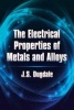 The Electrical Properties of Metals and Alloys (Paperback) - J S Dugdale Photo