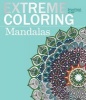 Extreme Coloring Mandalas - Relax and Unwind, One Splash of Color at a Time (Paperback) - Beverly Lawson Photo