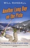 Another Long Day on the Piste - A Season in the French Alps (Paperback, Illustrated Ed) - Will Randall Photo