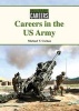 Careers in the US Army (Hardcover) - Michael V Uschan Photo