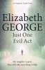 Just One Evil Act - An Inspector Lynley Novel (Paperback) - Elizabeth George Photo