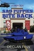 Sad Puppies Bite Back - Based on a True Story, and Then Completely Twisted. (Paperback) - Declan Finn Photo