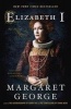 Elizabeth I - The Novel (Paperback) - Margaret George Photo