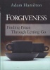 Forgiveness - Finding Peace Through Letting Go (Hardcover) - Rob Simbeck Photo