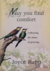 May You Find Comfort - A Blessing for Times of Grieving (Staple bound) - Joyce Rupp Photo