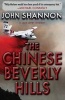 The Chinese Beverly Hills (Paperback) - John Shannon Photo