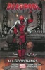 Deadpool, Volume 8 - All Good Things... (Paperback) - Brian Posehn Photo