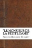 ''Le Monsieur de La Petite Dame'' (Paperback) - Frances Hodgson Burnett Photo