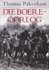 Die Boere-Oorlog (Afrikaans, Paperback) - Thomas Pakenham Photo