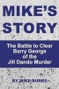 Mike's Story - The Battle to Clear Barry George of the Jill Dando Murder (Paperback) - Mike Burke Photo