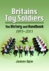 Britains Toy Soldiers - The History and Handbook 1893-2013 (Hardcover) - James Opie Photo