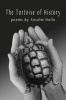 The Tortoise of History (Paperback) - Anselm Hollo Photo