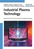 Industrial Plasma Technology - Applications from Environmental to Energy Technologies (Hardcover) - Yoshinobu Kawai Photo