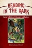 Reading in the Dark - Horror in Children's Literature and Culture (Hardcover) - Jessica R McCort Photo