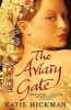 The Aviary Gate (Paperback) - Katie Hickman Photo