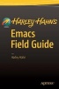 's Emacs Field Guide 2016 (Paperback, 1st Ed. 2015) - Harley Hahn Photo