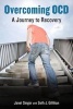 Overcoming OCD - A Journey to Recovery (Hardcover) - Janet Singer Photo